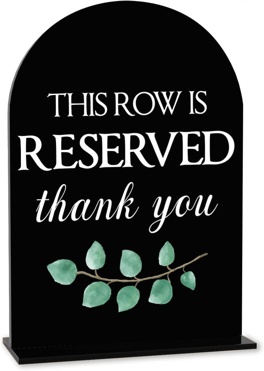 Black This Row is Reserved Sign, Reserved Seating Signs for Wedding, Engagement Bridal Shower Baby Shower Decor for Reception Reception, Weddings Acrylic Sign