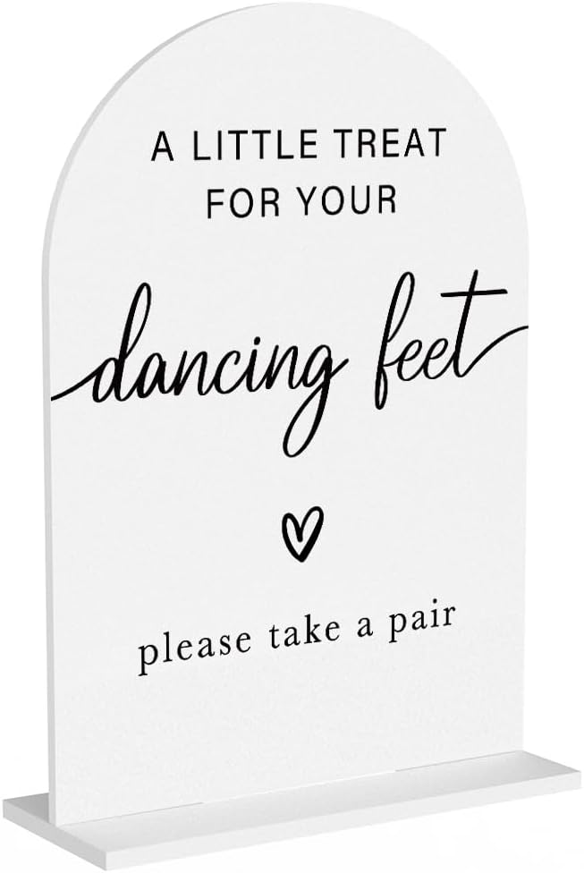 Acrylic Wedding Sign Wedding Signs for Ceremony A Little Treat for Your Dancing Feet Sign for Wedding Modern Calligraphy Arch Acrylic Table Top Sign for Wedding Reception and Event Party Table(white）