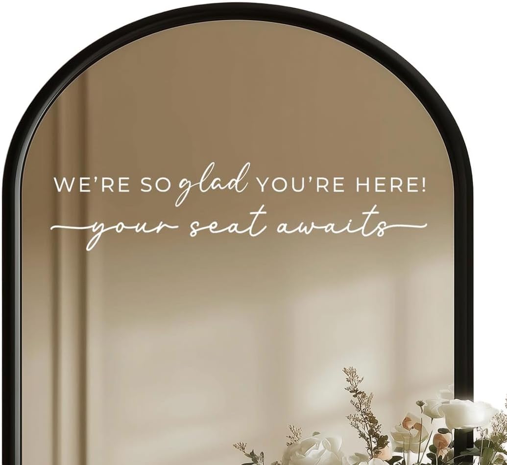 Wedding Sign Decal, Seating Chart Decal, Welcome Vinyl Wedding Mirror Decor, We're So Glad You're Here Seating Chart, Your Seat Awaits (White, Width 20 inch)
