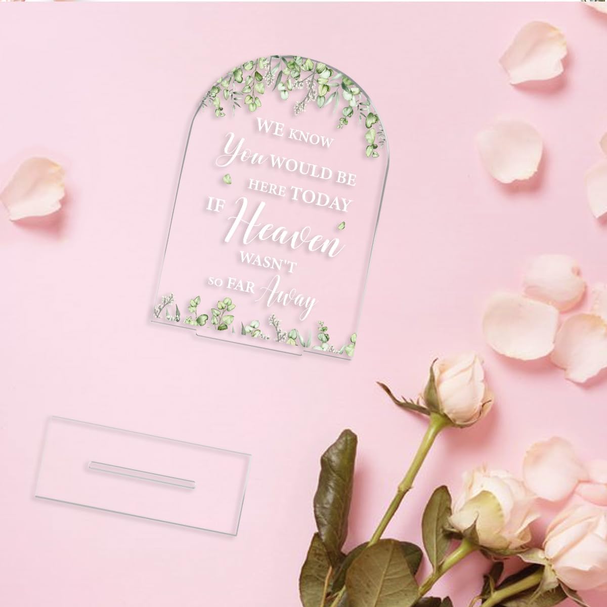 Wedding Memorial Sign We Know You Would Be Here Today If Heaven Clear Acrylic Table Sign for Marriage Parties Anniversaries Reception Cafe Hotel Party Bar Business Event