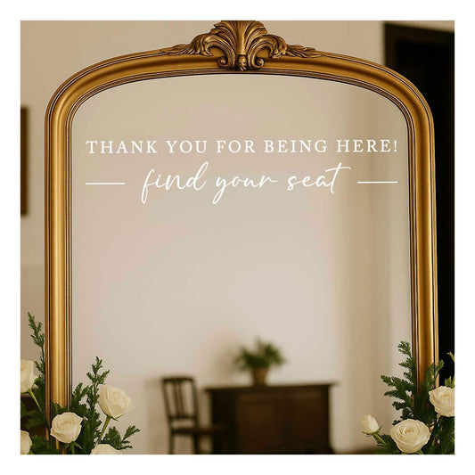 Seating Chart Sign, Wedding Mirror Decal, Thank You for Being Here Find Your Seat, Wedding Seating Chart Header Vinyl Decal, Your Seat Awaits Wedding Sign Decal, Mirror Sticker for Seating (White, Wide 20")