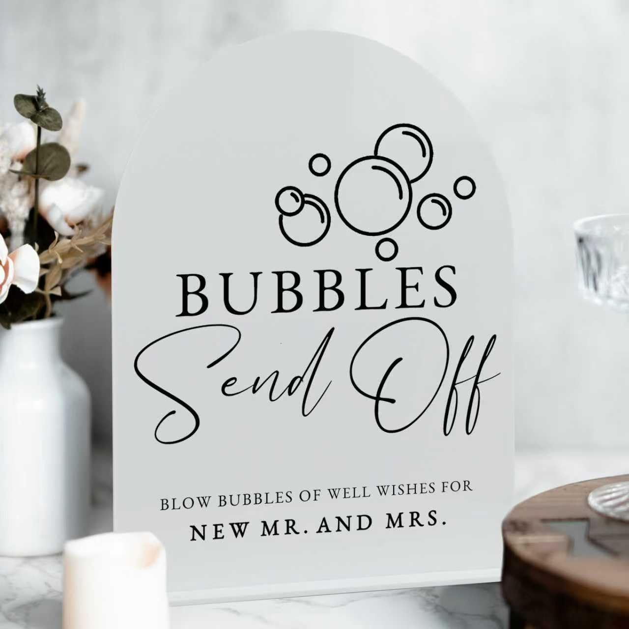 White Arch Acrylic Wedding Sign- 8"x10" Bubbles Send Off Sign and Base,1/8" Thick | Modern Calligraphy Arched Acrylic Signs for Wedding & Party