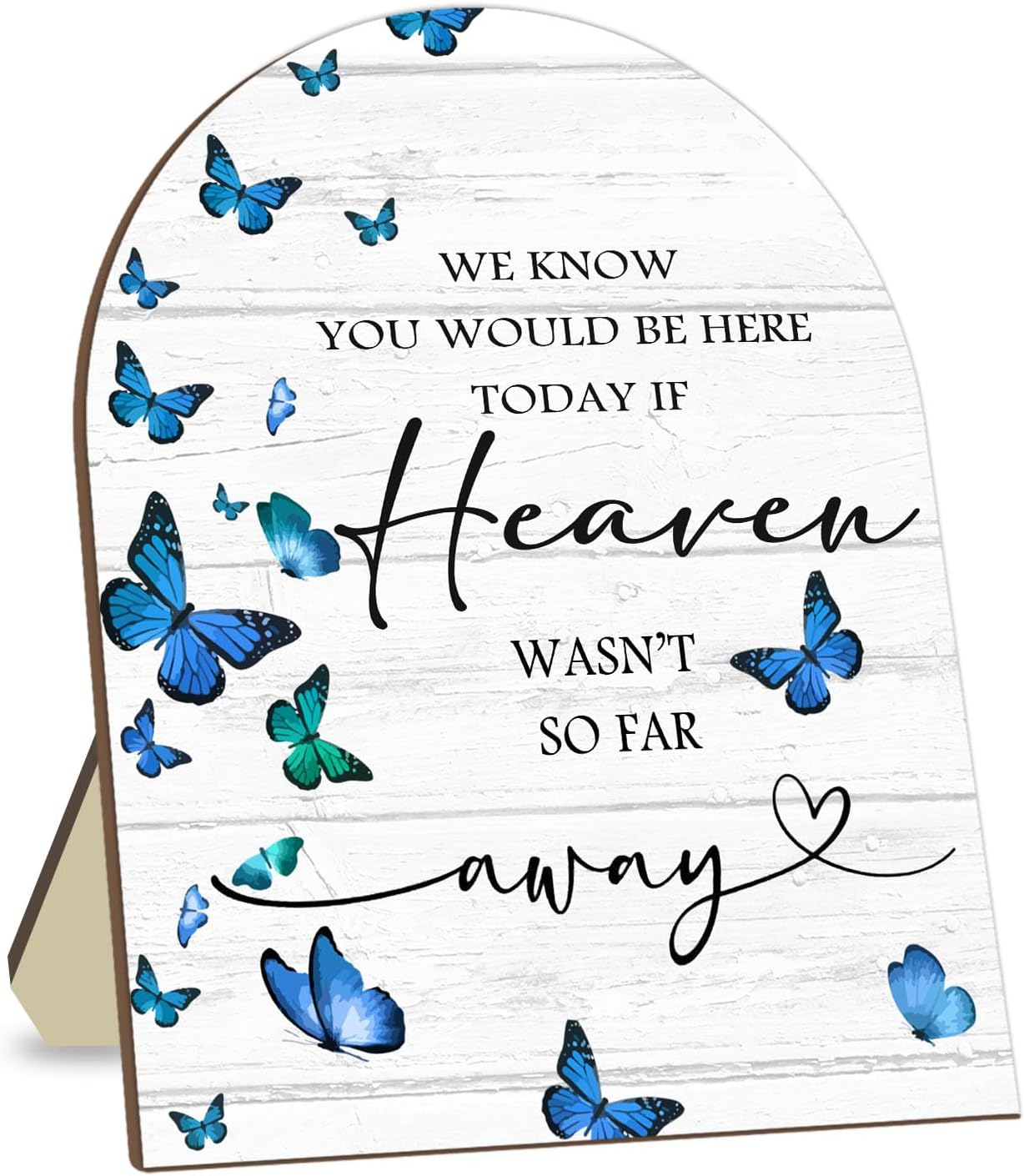 Memorial Sign for Wedding, Bridal Shower Table Decorative Sign, We Know You Would Be Here Today Wooden Sign with Stand, Butterfly Decor Wedding Reception, Event Party Favor Supplies 9 * 11IN