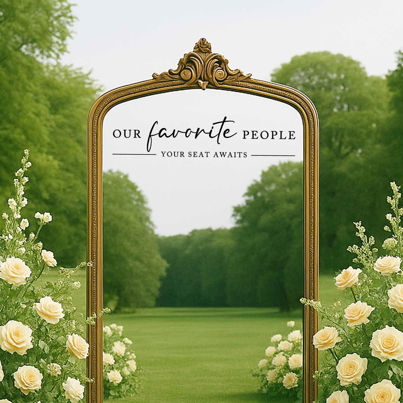 Our Favorite People Vinyl Decal, Find Your Seat Vinyl Decal, Wedding Sign Decal, Seating Chart Sticker, Our Favorite People Sticker, Wedding Removable Adhesive (Black, Wide 20")